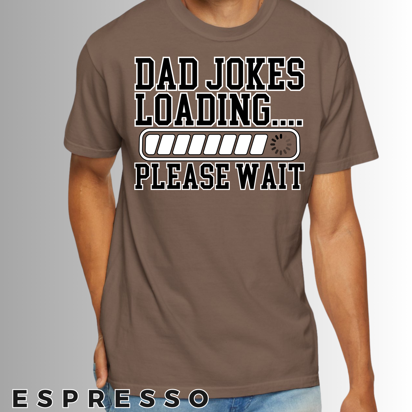 "Dad Jokes Loading....Please Wait" Comfort Colors® Dad Shirt, Father’s Day Gift, Gift for Cool Dad, Funny Dad Shirt, Dad Shirt, Daddy Shirt, Best Dad Shirt, Gift for Dad