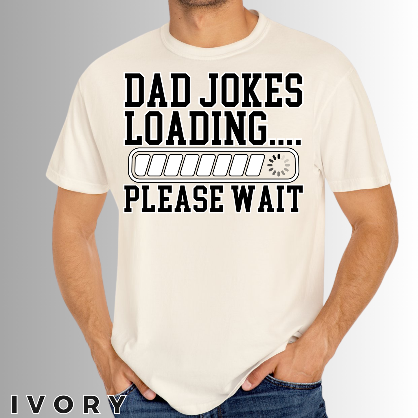 "Dad Jokes Loading....Please Wait" Comfort Colors® Dad Shirt, Father’s Day Gift, Gift for Cool Dad, Funny Dad Shirt, Dad Shirt, Daddy Shirt, Best Dad Shirt, Gift for Dad