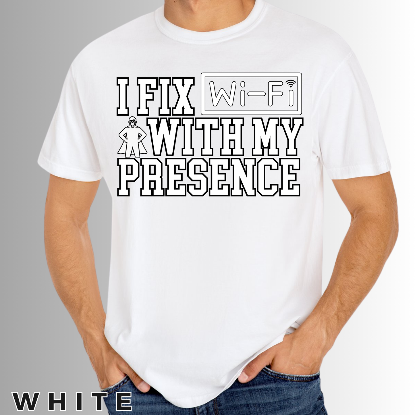 "I fix wi-fi with my presence" Comfort Colors® Dad Shirt, Father’s Day Gift, Gift for Cool Dad, Funny Dad Shirt, Dad Shirt, Daddy Shirt, Best Dad Shirt, Gift for Dad