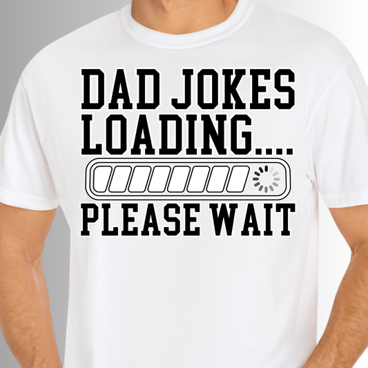"Dad Jokes Loading....Please Wait" Comfort Colors® Dad Shirt, Father’s Day Gift, Gift for Cool Dad, Funny Dad Shirt, Dad Shirt, Daddy Shirt, Best Dad Shirt, Gift for Dad